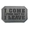 I COME I LEAVE Embroidered Patch - Outdoor King